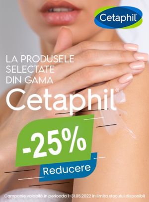 25% Reducere la Cetaphil