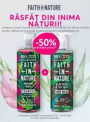 Promotie cu 50% reducere la al doilea produs cumparat Faith in Natur
