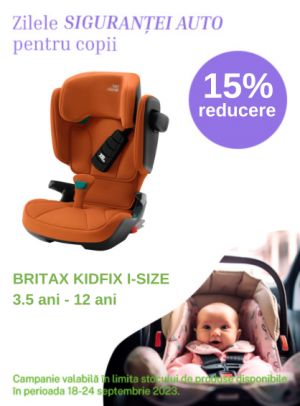 Zilele Sigurantei Auto cu reducere 15% la Britax Kidfix I-size
